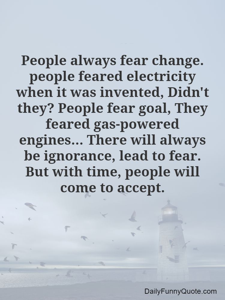 Quotes About Change For When You Feel Afraid To Move