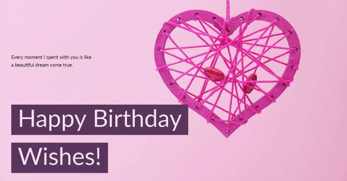 90 Romantic Birthday Wishes & Quotes – Birthday Messages