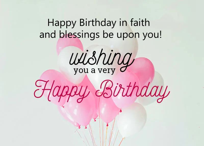 45 Happy Birthday Blessings And Quotes for the Birthday