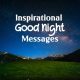 sweet inspirational good night messages and quotes