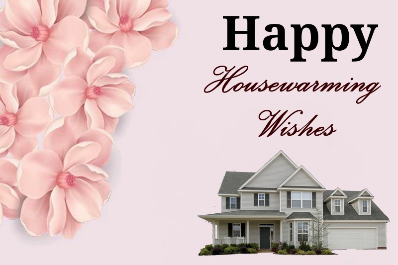 180 Congratulations Messages For Housewarming – Best Wishes For New Home