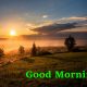 Beautiful Morning Pictures And Text With Good Morning Images