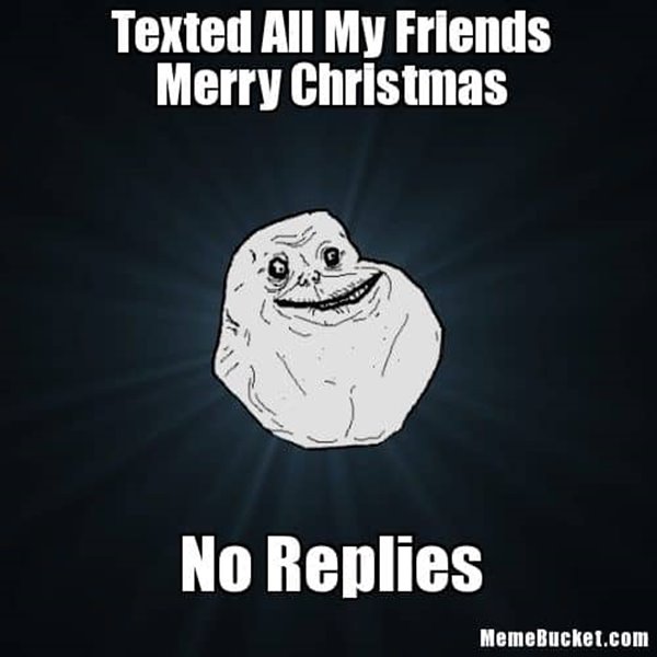 Texted my friends Merry christmas Meme