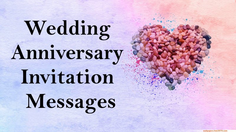 90+ Wedding Anniversary Invitation Messages – Beautiful Invitation Wording Ideas