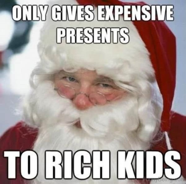 only gives expensive presents to rich kids funny christmas memes