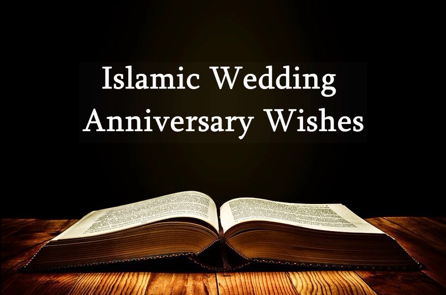 40 Islamic Wedding Anniversary Wishes, Messages