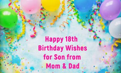Happy 18th Birthday Wishes for Son from Mom Dad Best Birthday Messages