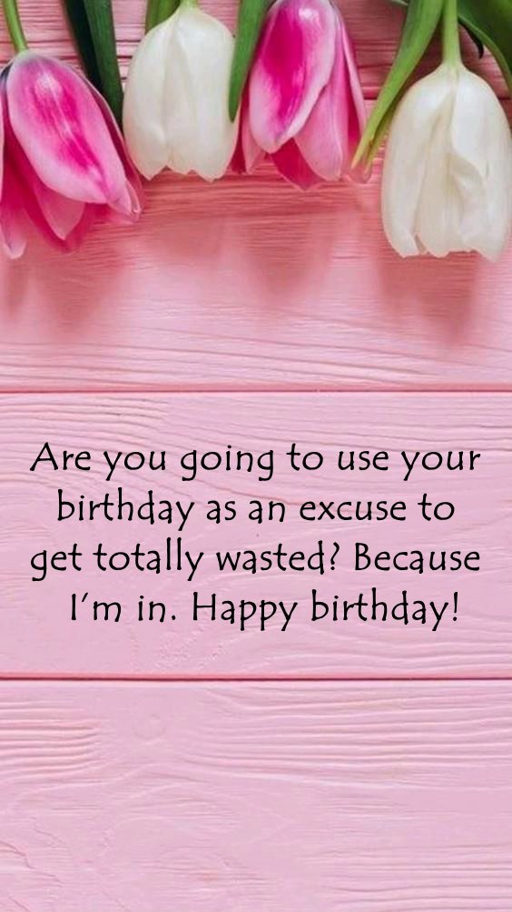 Borderline Insulting Birthday Wishes for Best Friend Insulting Happy Birthday Quotes for Best Friend