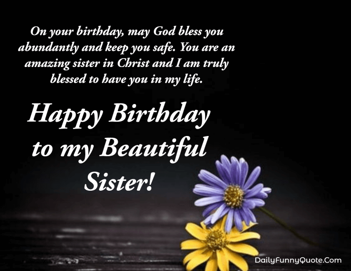 Best Birthday Wishes to a Devout Christian Sister in Christ
