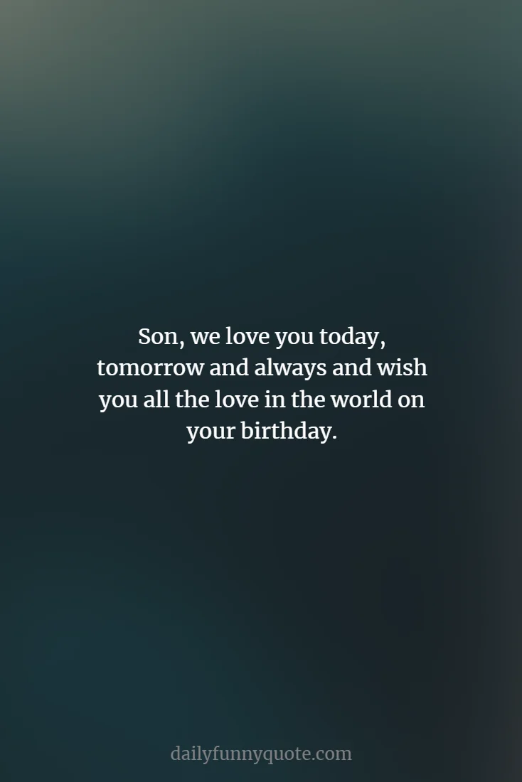 best inspiring funny birthday wishes for son quotes with pictures to share