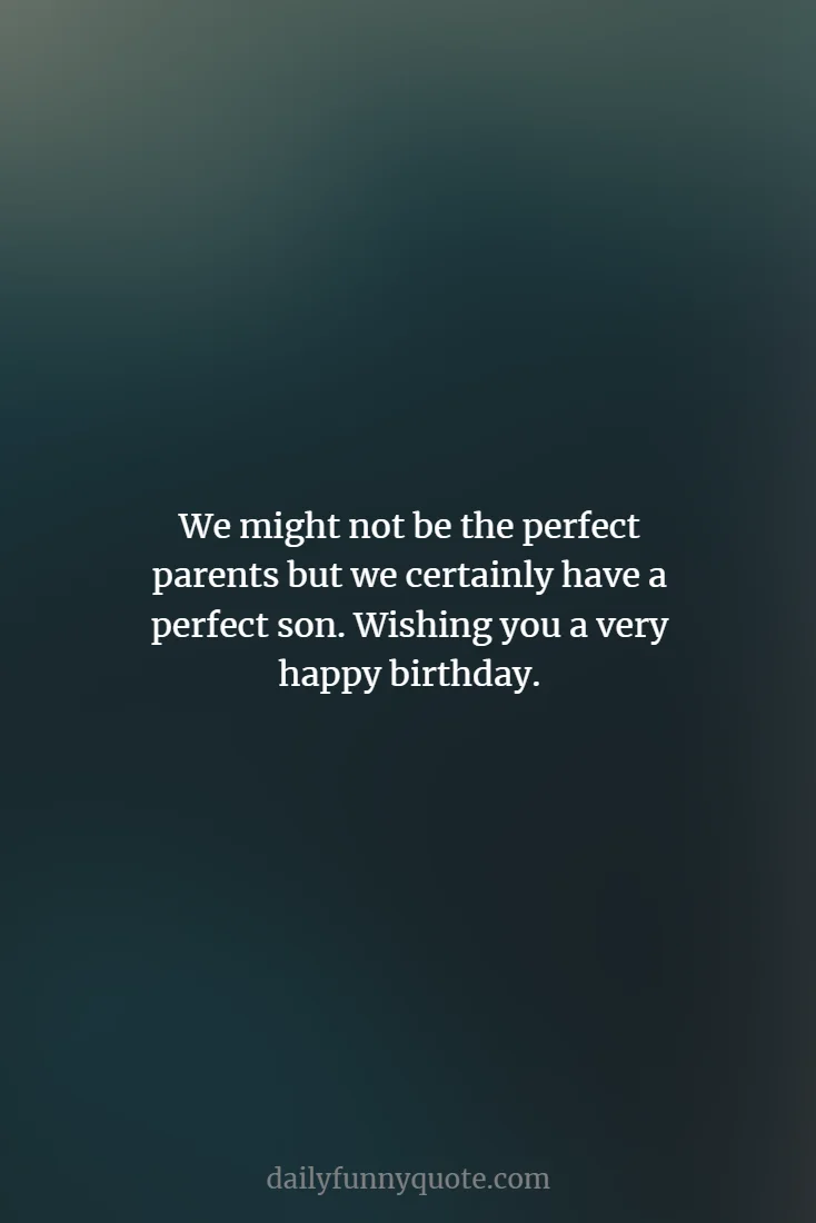 funny birthday wishes for son quotes quotes about birthday