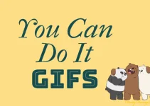25 You Can Do It Gifs