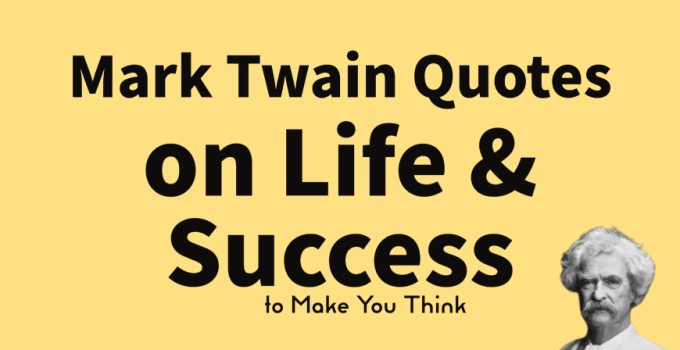 70 Inspiring Mark Twain Quotes on Life & Success