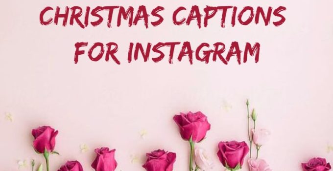50 Christmas Captions for Instagram