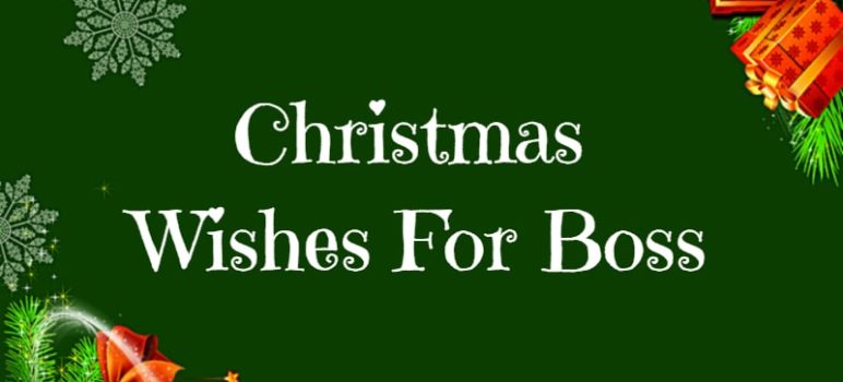 Christmas Wishes For Boss Messages and Quotes