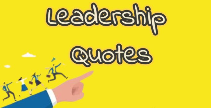 40+ Leadership Quotes – Best Quotes on Leadership