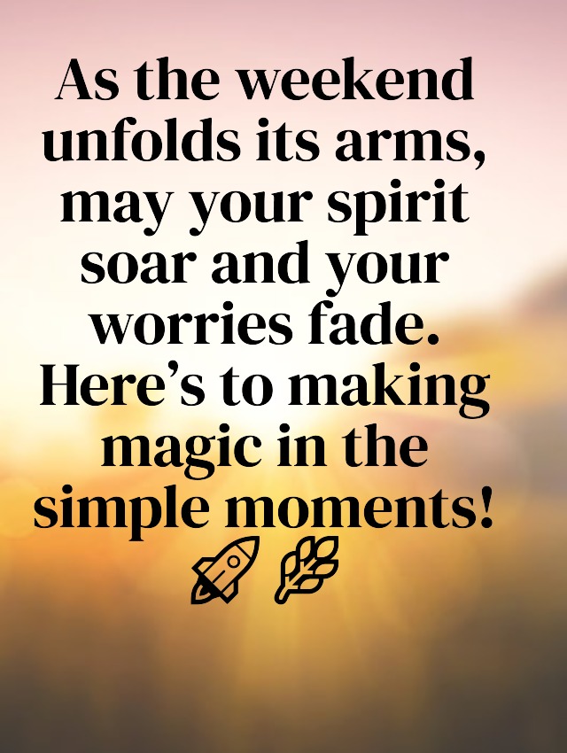 Happy Weekend Messages and Greetings Happy Weekend Messages and Greetings