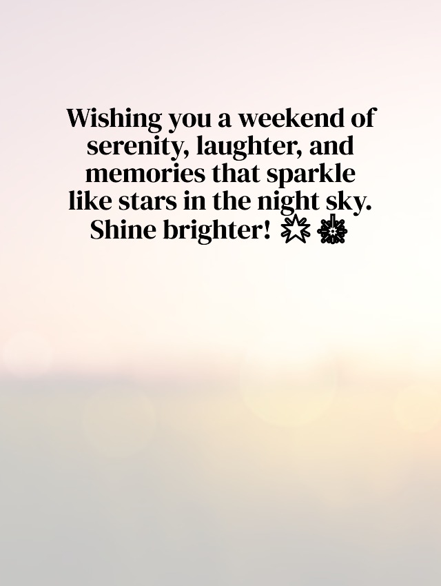 Happy weekend messages for whatsapp and facebook in english Happy weekend messages for whatsapp and facebook in english