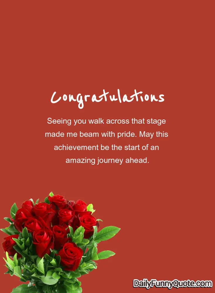 A graduation congratulations card reading 'Congratulations Seeing you walk across that stage made me beam with pride. May this achievement be the start of an amazing journey ahead.' on a terracotta red background with red roses.